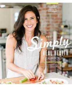 NEW IN SIMPLY REAL HEALTH COOKBOOK